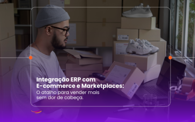 Integração ERP com E-commerce e Marketplaces