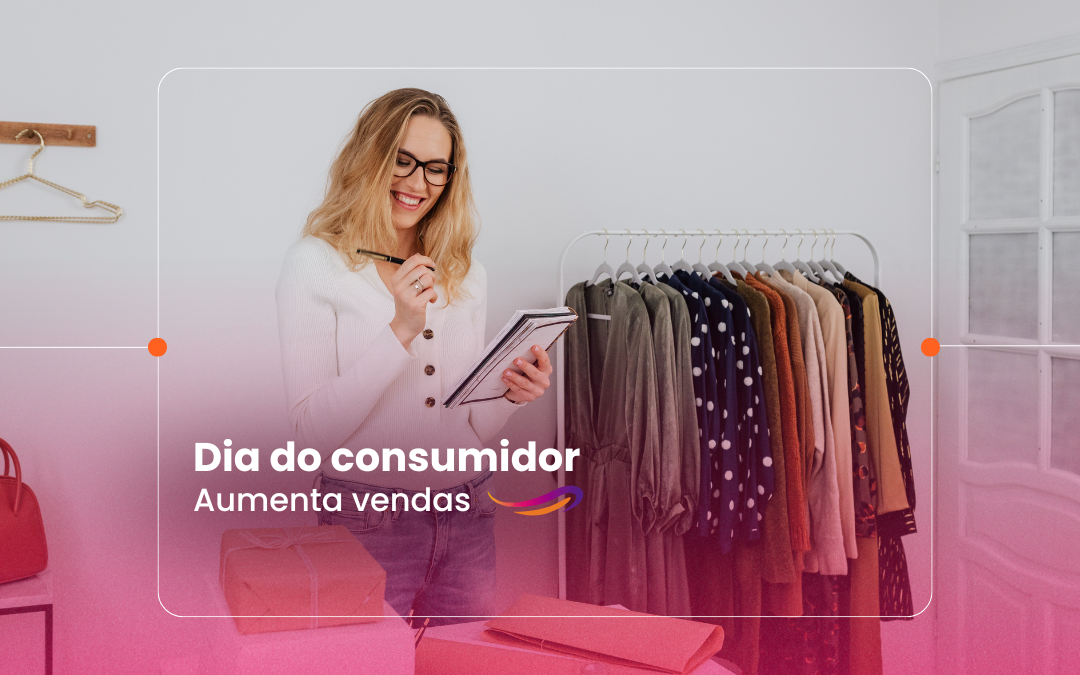 Dia do Consumidor aumenta vendas